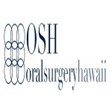 Oral Surgery Hawaii in Honolulu, HI