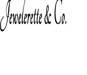 Jewelerette & Co.
