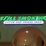 Still Smoking Vapor & Smoke Shop in Las Vegas, NV